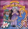 Cenerentola. Fiabe puzzle. Libro puzzle. Ediz. illustrata libro