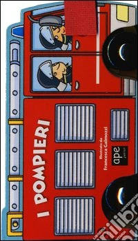 Vigili del fuoco. Libro macchinina