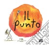 Il punto. Ediz. illustrata libro di Reynolds Peter H.