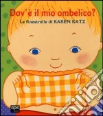 Dov'è il mio ombelico? libro