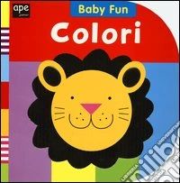 I colori. Ediz. illustrata