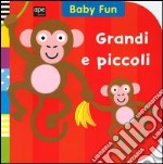 Grandi e piccoli. Ediz. illustrata libro