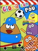 Gioca con Pou. Giochi, quiz, attività. Ediz. illustrata libro