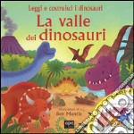 La valle dei dinosauri. Ediz. illustrata. Con gadget