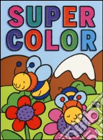 Super color. Ediz. illustrata libro