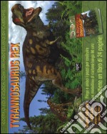 Tyrannosaurus Rex. Ediz. illustrata. Con gadget libro