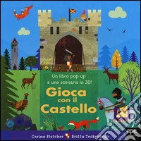 Gioca con il castello. Libro pop-up