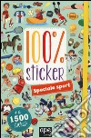 Speciale sport. 100% sticker. Con adesivi. Ediz. illustrata libro