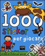 1000 sticker per giocare. Ediz. illustrata libro