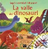 La valle dei dinosauri. Ediz. illustrata. Con gadget libro di Graham Oakley