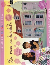 La casa delle bambole. Con gadget