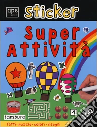 Sticker. Super attività. Ediz. illustrata libro