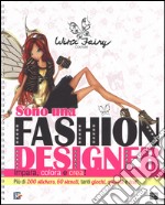 Sono una fashion designer. Winx Fairy Couture. Con adesivi. Ediz. illustrata libro