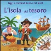 L'isola del tesoro. Ediz. illustrata. Con gadget libro