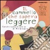 Il cammello che sapeva leggere. Favole e racconti popolari del Mediterraneo libro