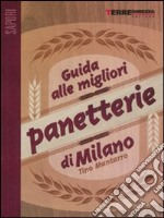 Guida alle migliori panetterie di Milano libro