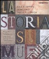 La storia sui muri. Alla scoperta di Milano targa per targa. Ediz. illustrata libro