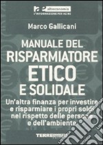 Manuale del risparmiatore etico e solidale