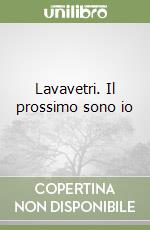 Lavavetri. Il prossimo sono io libro