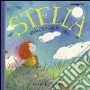 Stella. Principessa del cielo. Ediz. illustrata libro di Gay Marie-Louise