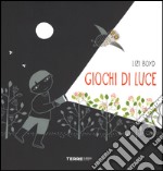 Giochi di luce. Ediz. illustrata libro