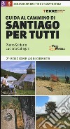 Guida al cammino di Santiago per tutti libro