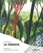 La foresta. Ediz. a colori libro