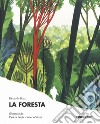 La foresta. Ediz. a colori libro di Bozzi Riccardo