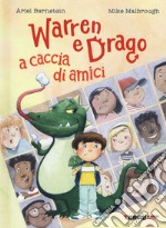 Warren e Drago a caccia di amici libro