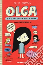 Olga e la creatura senza nome. Vol. 1