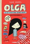 Olga e la creatura senza nome. Vol. 1 libro di Gravel Elise