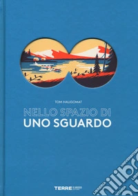 Nello spazio di uno sguardo. Ediz. a colori