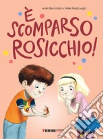 È scomparso rosicchio! libro