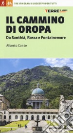 Il cammino di Oropa. Da Santhià, Rassa e Fontainemore libro