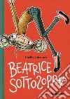 Beatrice sottosopra libro