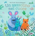 Un sassolino nel cuore. Ediz. a colori libro