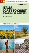 Italia coast to coast dall'Adriatico al Tirreno libro