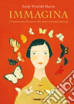 Immagina. Frammenti di storie che non esistono ancora libro