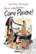 Buon compleanno Cane Puzzone! libro