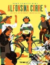 Alfonsina corre. La storia vera di una ciclista coraggiosa libro