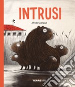 Intrusi. Ediz. a colori libro