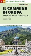 Il cammino di Oropa. Da Santhià, Rassa e Fontainemore libro di Conte Alberto