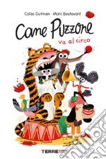 Cane puzzone va al circo libro