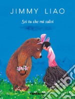 Sei tu che mi salvi. Ediz. a colori libro