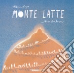 Monte Latte. Ediz. a colori libro