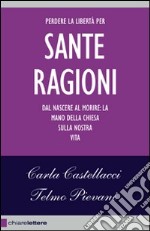 Le sante ragioni