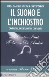 Il suono e l'inchiostro. Cantautori, saggisti, poeti a confronto libro