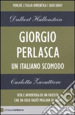 Giorgio Perlasca. Un italiano scomodo