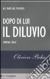 Dopo di Lui il diluvio libro