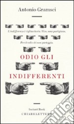 Odio gli indifferenti libro